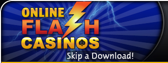 Flash Casinos ohne Download